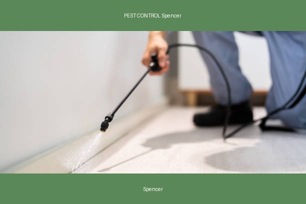 PEST CONTROL Spencer